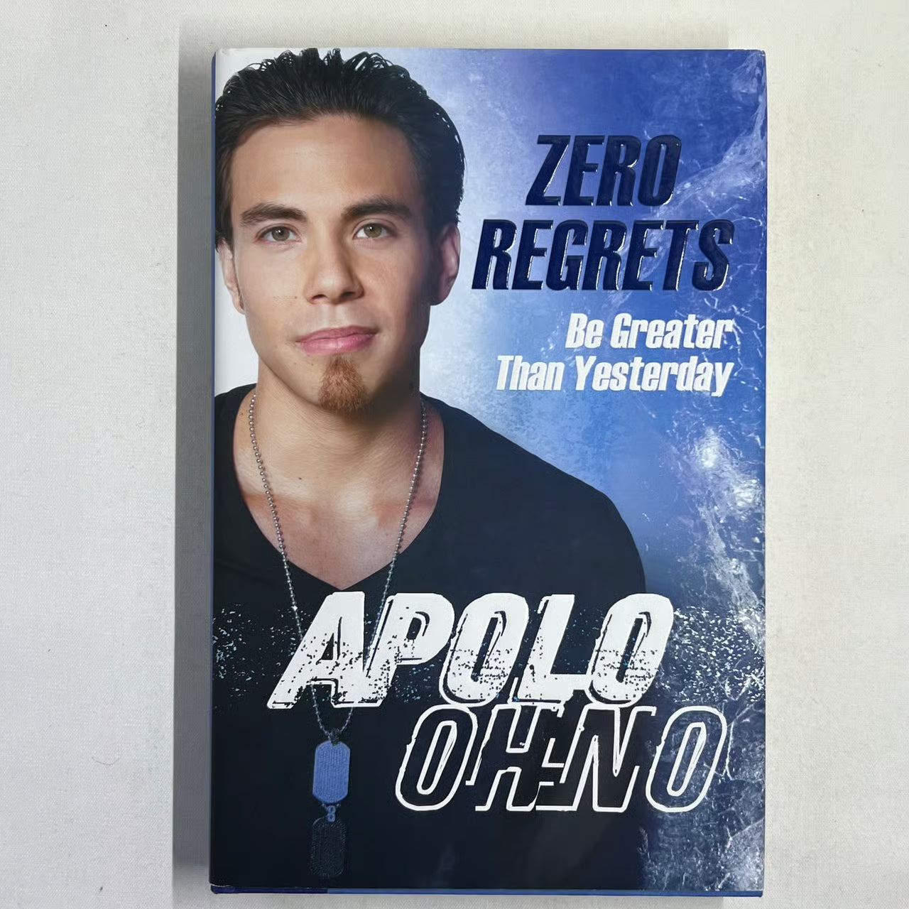 Apolo Ohno "Zero Regrets Be Better Than Yesterday" 1st Edition