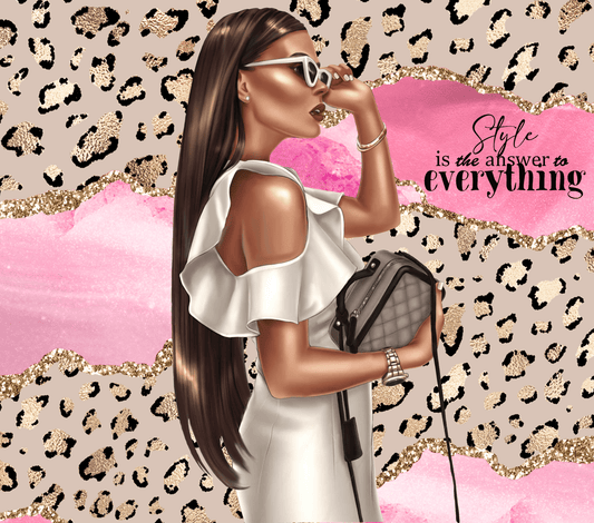 Style Is The Answer To Everything 20oz Stainless Steel Tumbler