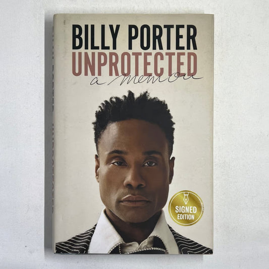 Billy Porter "Unprotected: A Memoir" Autographed 1st Edition