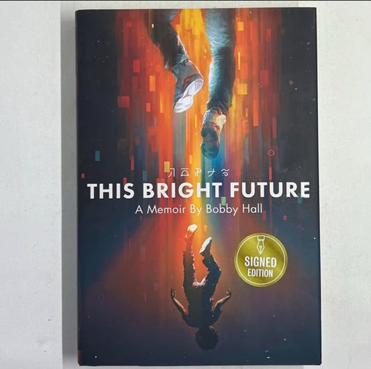 Bobby Hall "This Bright Future: A Memoir" Autographed 1st Edition