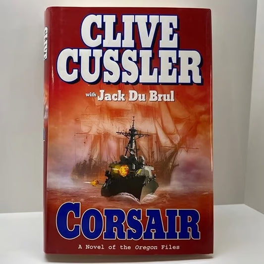 Clive Cussler "Corsair A Novel Of The Oregon Files" Autographed 1st Edition