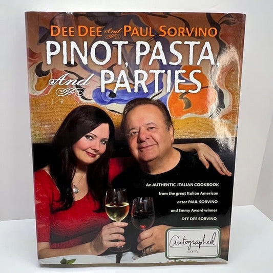 Paul And Dee Dee Sorvino "Pinot Pasta Parties" Autographed 1st Edition